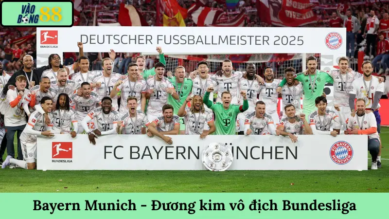 Bayern Munich - Đương kim vô địch Bundesliga
